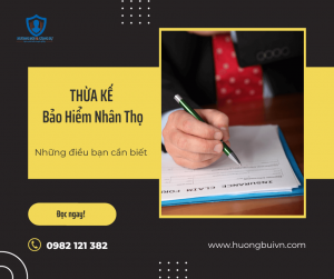 Thừa kế bảo hiểm nhân thọ – những điều cần biết